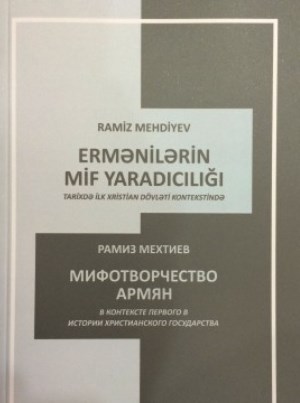 Ramiz Mehdiyev:`Vicdanlı tarixçilər ermənilərə imkan verməzlər`