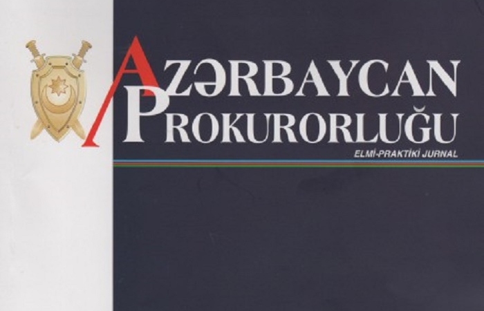 “Azərbaycan Prokurorluğu” jurnalının 4-cü nömrəsi çapdan çıxıb