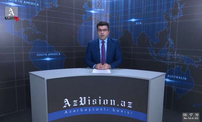 AzVision TV: Die wichtigsten Videonachrichten des Tages auf Deutsch (26 Februar) - VIDEO