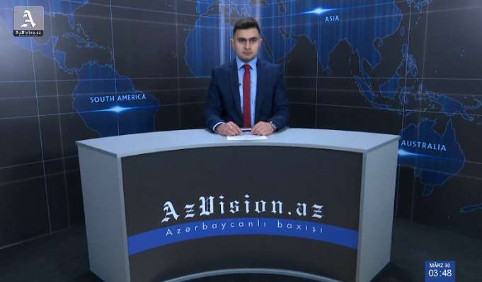 AzVision Nachrichten: Alman dilində günün əsas xəbərləri (30 mart) - VİDEO
