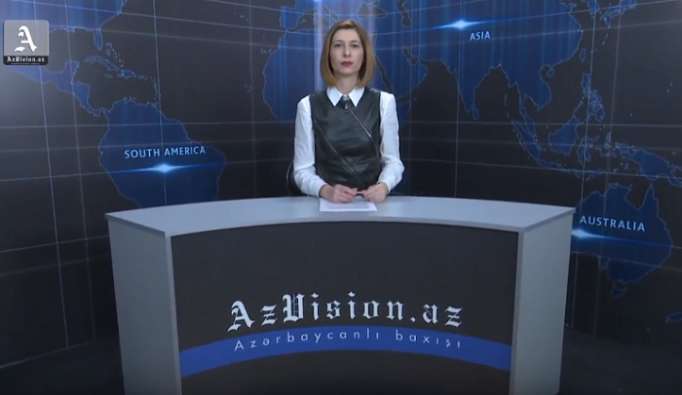 AzVision News: İngiliscə günün əsas xəbərləri (19 mart) - VİDEO