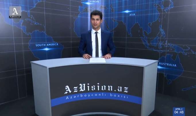 AzVision TV: Die wichtigsten Videonachrichten des Tages auf Deutsch (2 April) - VIDEO