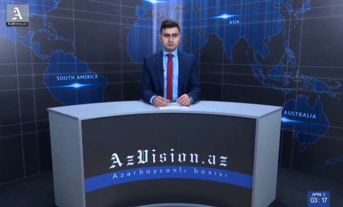 AzVision TV: Die wichtigsten Videonachrichten des Tages auf Deutsch (3 April) - VIDEO