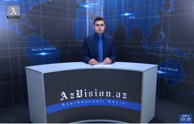 AzVision Nachrichten: Alman dilində günün əsas xəbərləri (9 aprel) - VİDEO