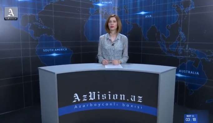 AzVision TV: Die wichtigsten Videonachrichten des Tages auf Englisch (14 Mai) - VIDEO