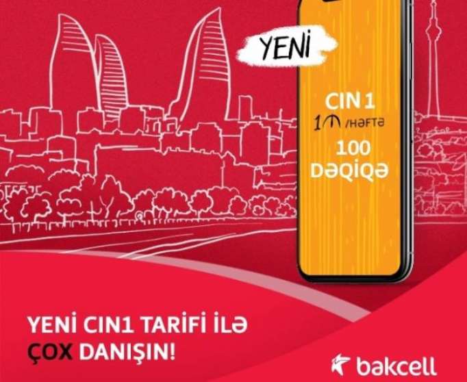 “Bakcell”in yeni “Cin” tarifləri ilə daha çox danış!