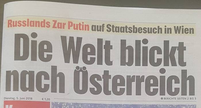 „Russlands Zar in Wien“: Putin erobert Österreichs Titelseiten