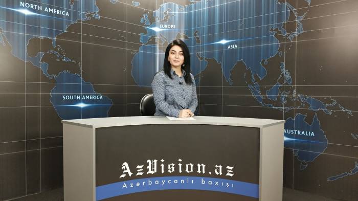 AzVision TV: Die wichtigsten Videonachrichten des Tages auf Englisch (13 Juni) - VIDEO