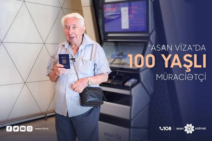“ASAN Viza”da 100 yaşlı müraciətçi