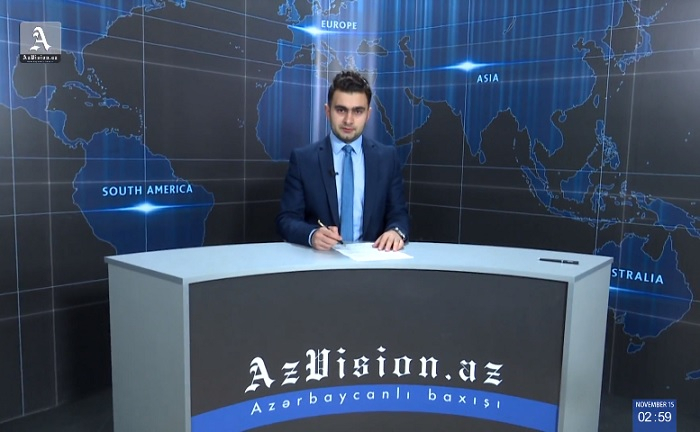 AzVision Nachrichten: Alman dilində günün əsas xəbərləri (15 Noyabr) - VİDEO