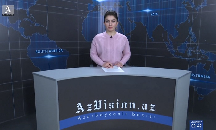 AzVision News: İngiliscə günün əsas xəbərləri (29 Noyabr) - VİDEO