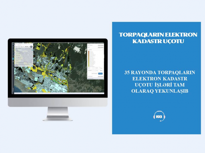 35 rayonda elektron kadastr uçotu yekunlaşıb