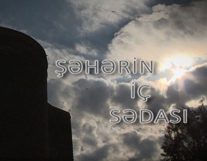   Azerbaijani documentary about Icheri Sheher to be screened at international film festival in Ufa  