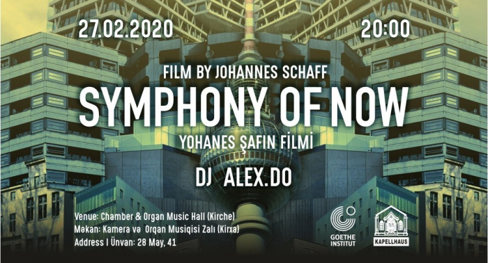 Goethe-Zentrum Baku presents Symphonic film by Johannes Schaff