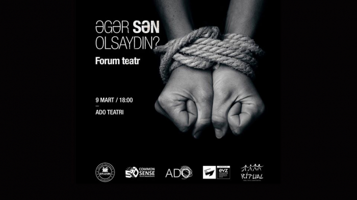   "Wenn du es wärst?" - Forum Theater findet in Baku statt 