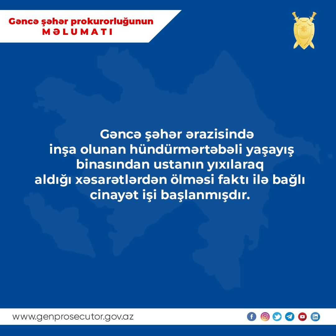  Gəncədə ustanın ölümü ilə bağlı cinayət işi başlanıb   