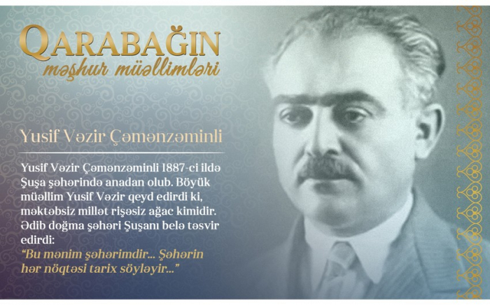 "Qarabağın məşhur müəllimləri" -    Yusif Vəzir Çəmənzəminli    