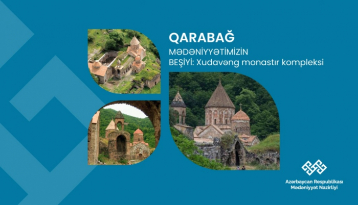   "Karabaj es la cuna de la cultura azerbaiyana": Complejo del Monasterio Judavang  