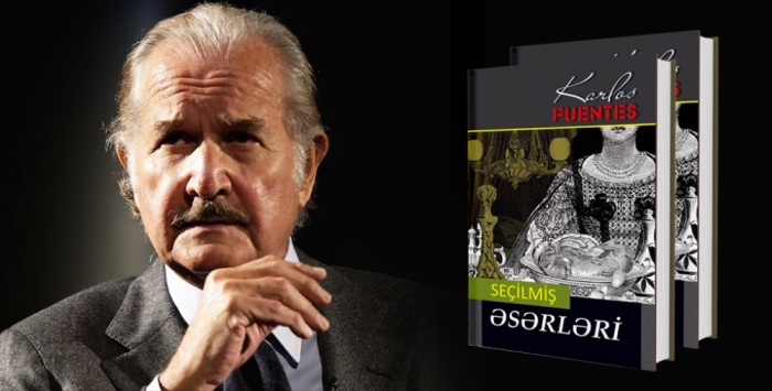 Selected works by Carlos Fuentes published in Azerbaijani