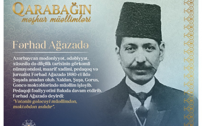 "Qarabağın məşhur müəllimləri" -  Fərhad Ağazadə    