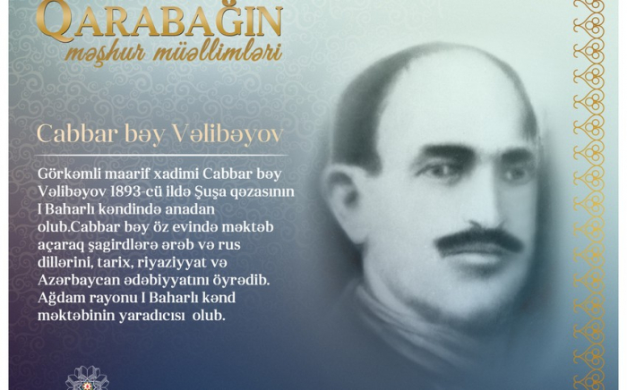 "Qarabağın məşhur müəllimləri" -    Cabbar bəy Vəlibəyov    