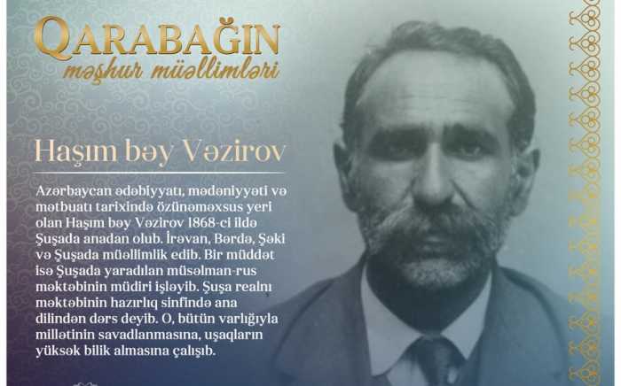 "Qarabağın məşhur müəllimləri" -    Haşım bəy Vəzirov    