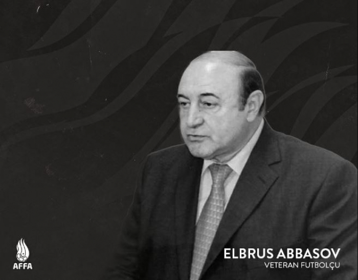 Veteran futbolçu Elbrus Abbasov vəfat edib