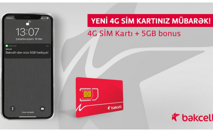 “Bakcell”in 4G şəbəkəsinə keç və 5 GB İnternet hədiyyə al!