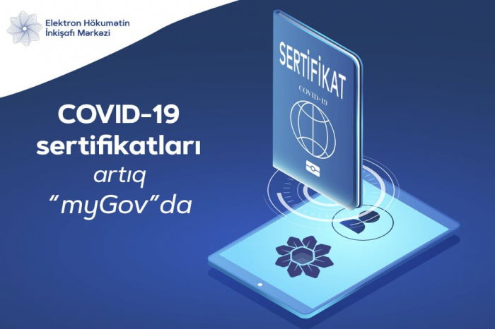    COVID-19 sertifikatları artıq “myGov”da  
   