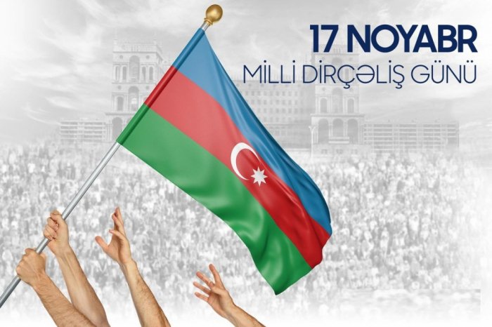    17 noyabr Azərbaycanda Milli Dirçəliş Günüdür     
