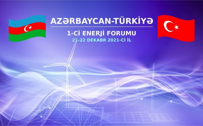   Baku to host first Azerbaijan-Turkey Energy Forum  