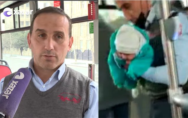  Bakıda avtobusda ağlayan uşağı sakitləşdirən sürücü danışdı -    VİDEO    