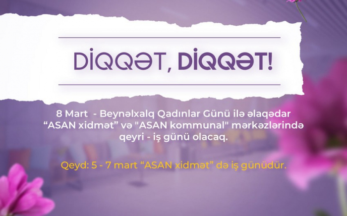     “ASAN xidmət" martın 7-də işləyəcək   