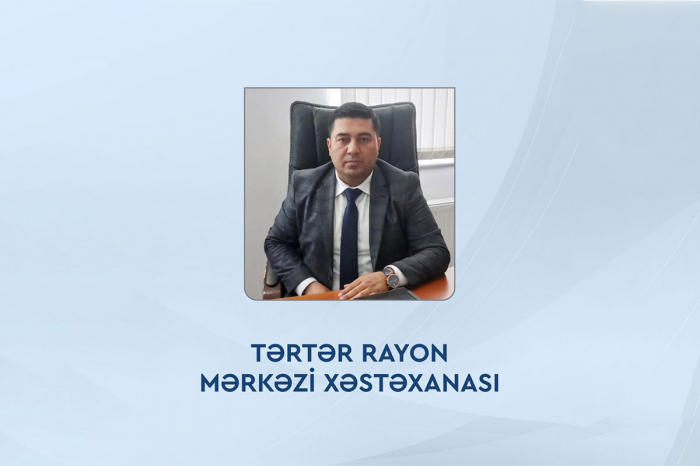 Tərtər xəstəxanasına direktor təyin olundu 