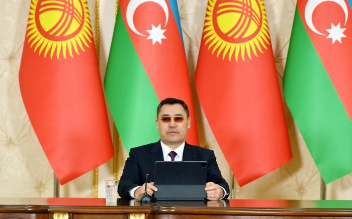    "Qırğızıstan - Azərbaycan arasında münasibətləri strateji tərəfdaşlıq səviyyəsinə çatdırdıq"   