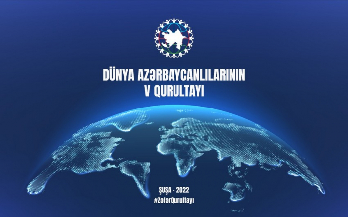    Dünya Azərbaycanlılarının V Qurultayı Şuşada keçiriləcək     
