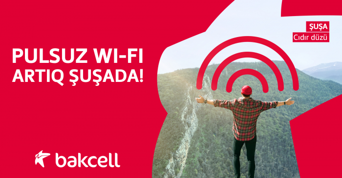 “Bakcell”dən Şuşada pulsuz Wi-Fi 