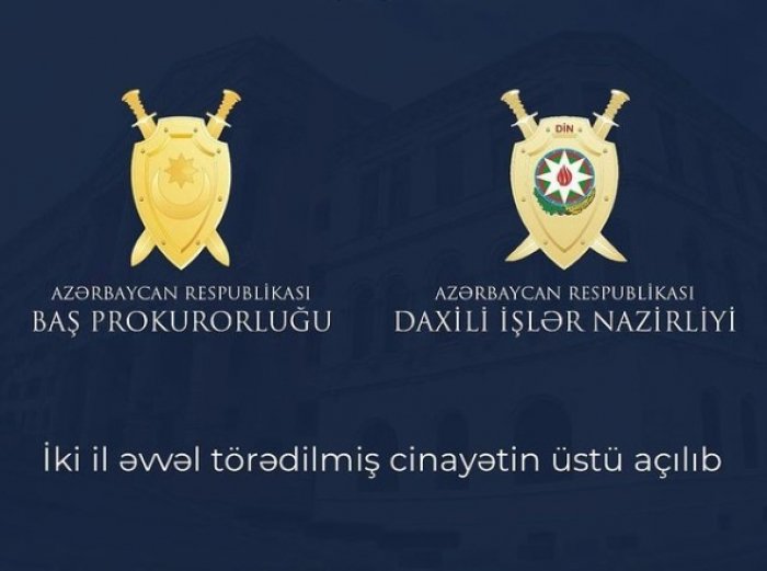 İki il əvvəl törədilmiş cinayətin üstü açıldı -    Təfərrüatlar   