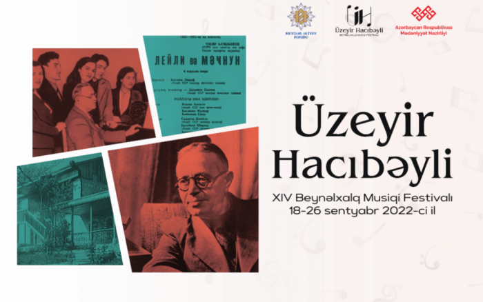 Üzeyir Hacıbəyli XIV Beynəlxalq Musiqi Festivalı keçiriləcək  
