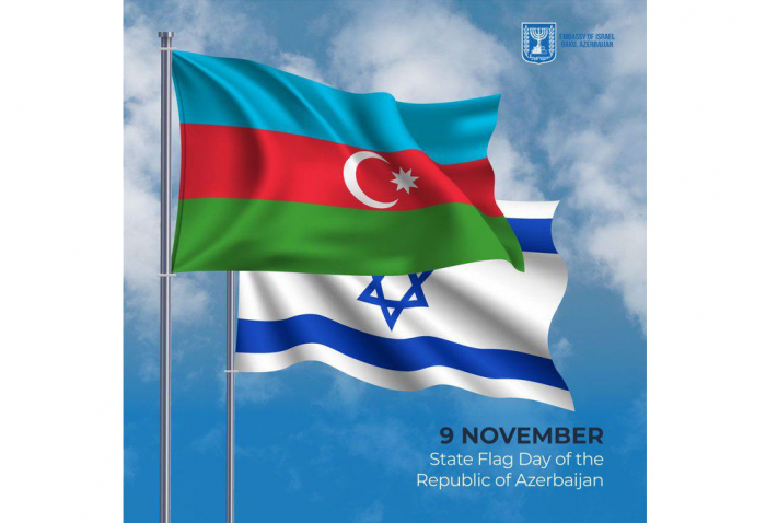   Embassy of Israel congratulates Azerbaijani people on National Flag Day  