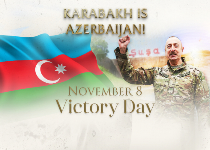  ‘’8th November, the Victory Day of Azerbaijan’’ 