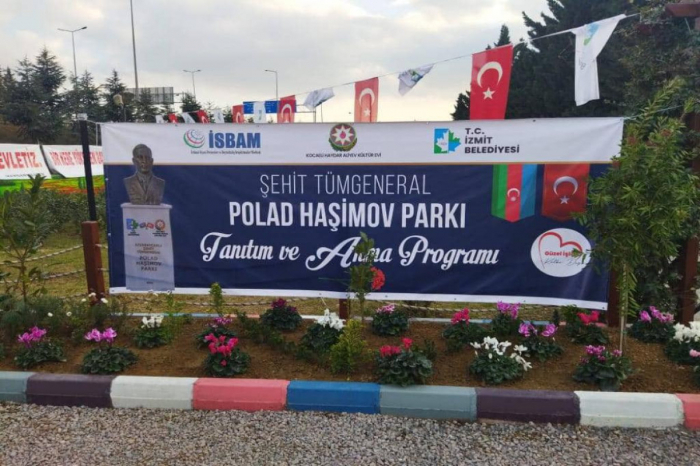    Türkiyədə Polad Həşimovun adını daşıyan park salındı   