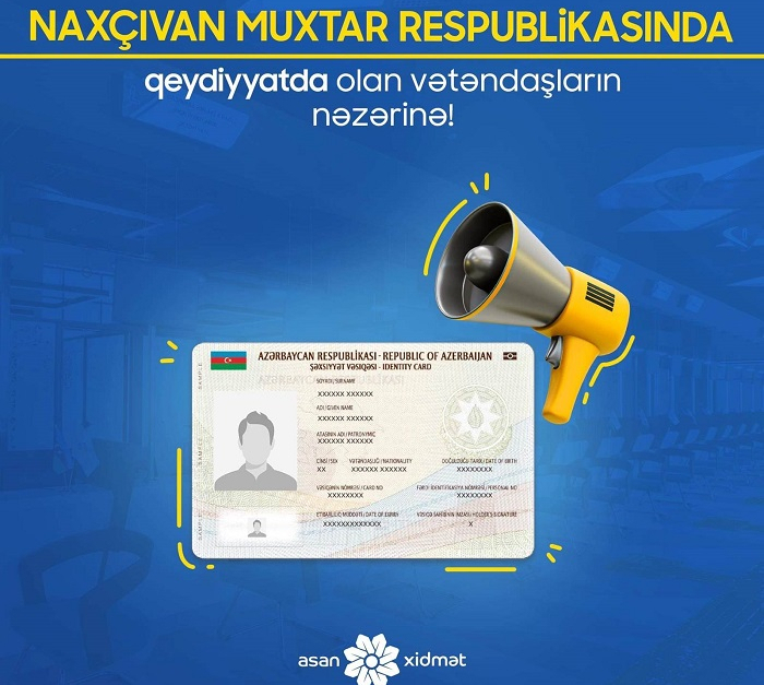 Naxçıvanlılar "ASAN Xidmət"də şəxsiyyət vəsiqələrini dəyişdirə biləcəklər - YENİLƏNİB Naxçıvanlılar "ASAN Xidmət"də şəxsiyyət vəsiqələrini dəyişdirə biləcəklər - YENİLƏNİB
