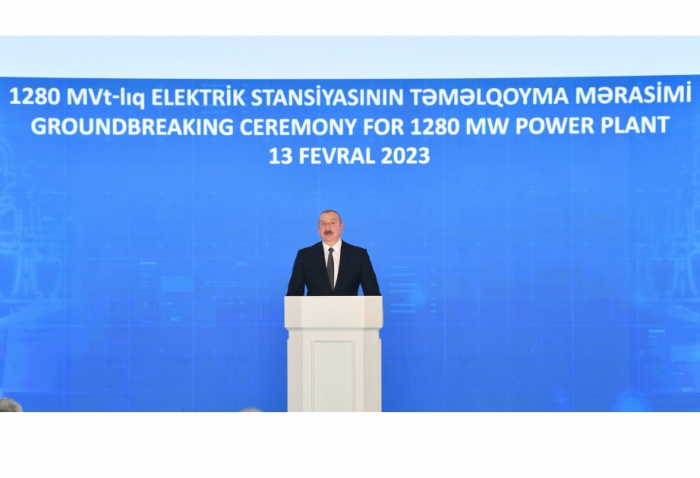   President Ilham Aliyev: New power plant will greatly strengthen energy potential of our country  