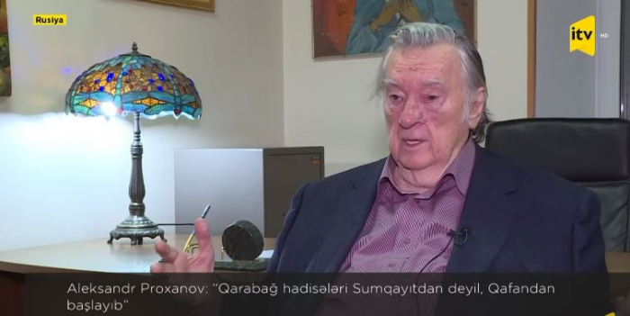 Proxanov: “Qarabağ hadisələri Sumqayıtdan deyil, Qafandan başlayıb” - VİDEO
Proxanov: “Qarabağ hadisələri Sumqayıtdan deyil, Qafandan başlayıb” - VİDEO