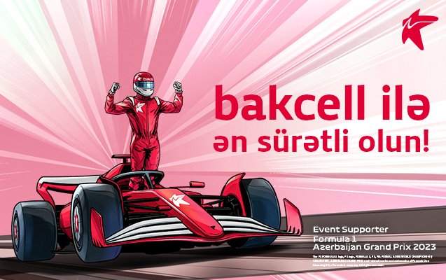 Bakcell “Formula 1 Azərbaycan Qran Prisi”nin rəsmi dəstəkçisidir  
