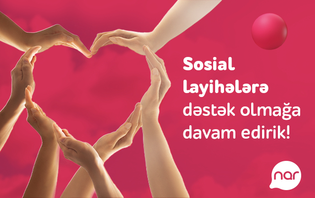 “Nar” ötən il sosial layihələrə 5 milyon manatdan çox investisiya yatırıb  
