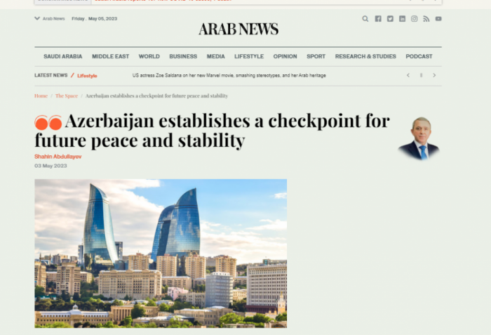 Arab News: Azerbaijan establishes a checkpoint for future peace and stability 