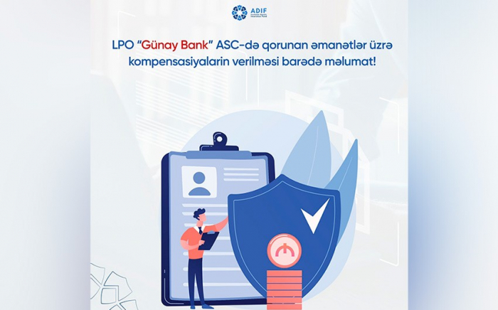    “Günay Bank”ın əmanətçilərinə kompensasiyanın veriləcəyi tarix məlum olub  
   