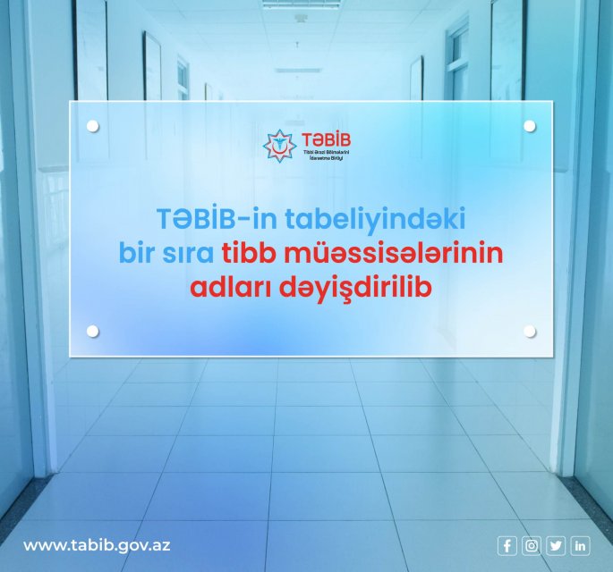    Bu tibb müəssisələrinin adları dəyişdirildi -    SİYAHI        
